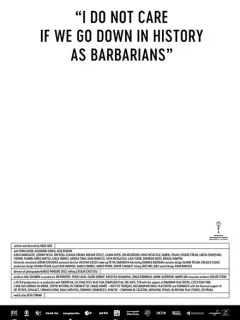Мне плевать, если мы войдём в историю как варвары