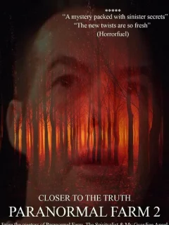 Паранормальная Ферма 2: Ближе к истине
