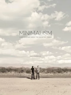 Минимализм. Документальный фильм о важных вещах