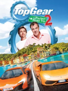 Топ Гир: Идеальное путешествие 2